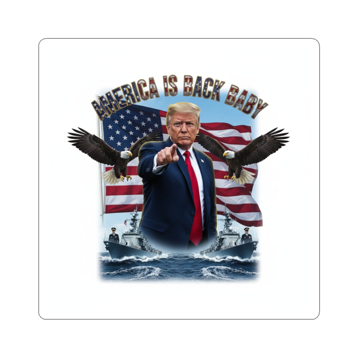 Trump “America Is Back Baby” Patriotic Kiss-Cut Sticker