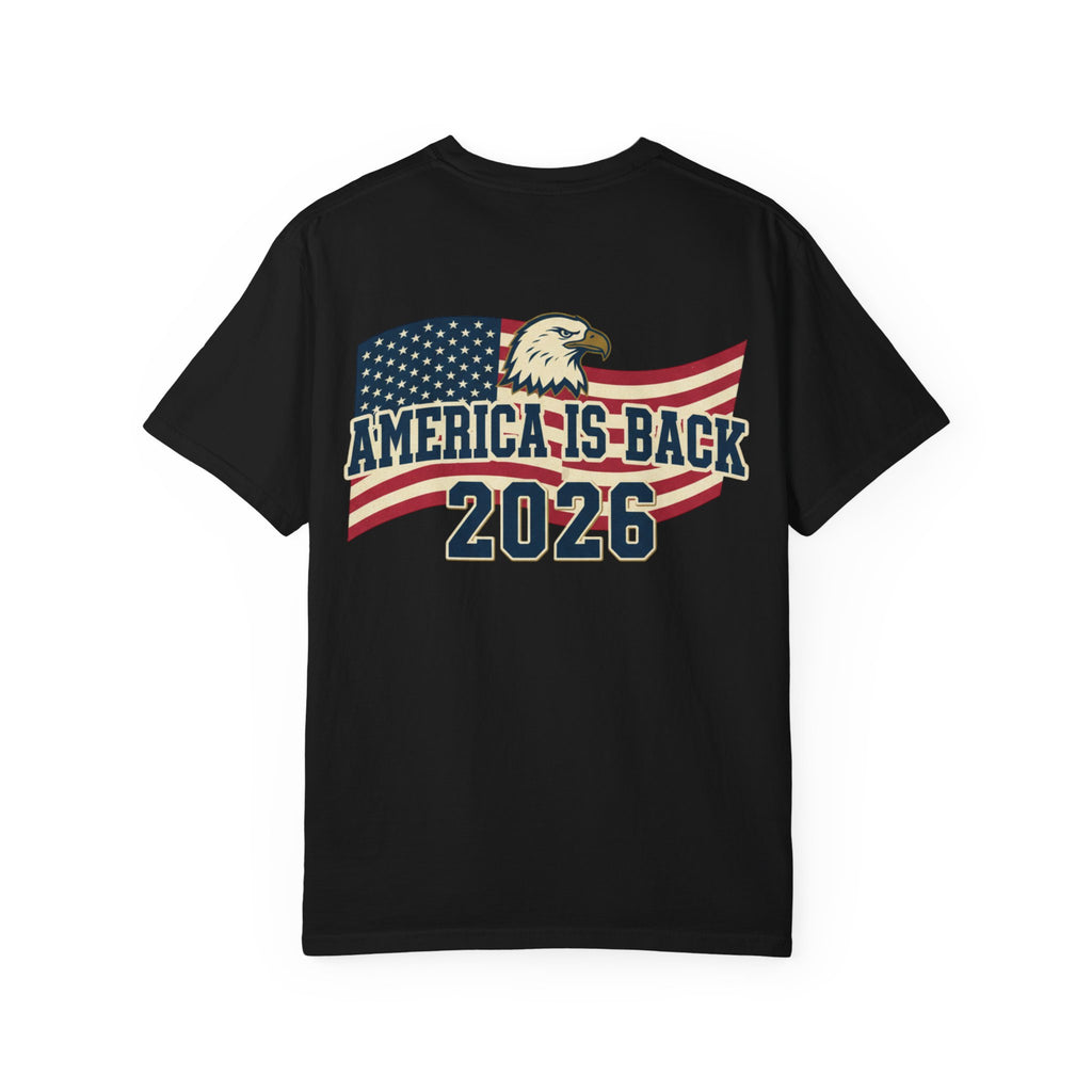 AMERICA IS BACK 2026 T-SHIRT !!